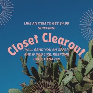 CLOSET CLEAROUT!! $4.99 SHIPPING!!